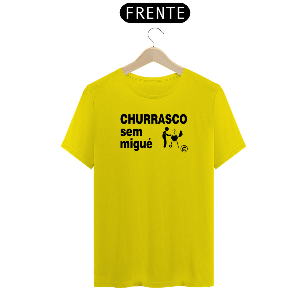 Nome do produto: Camiseta Churrasco sem migué!