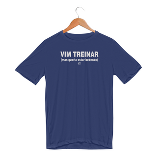 Nome do produtoCamiseta Dry UV - Vim Treinar, mas queria estar bebendo