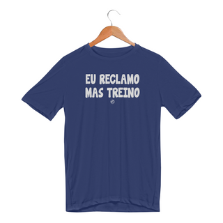 Nome do produtoCamiseta Dry UV - Eu Reclamo, mas treino