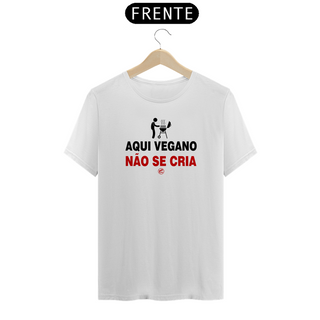 Camiseta Aqui Vegano não se cria