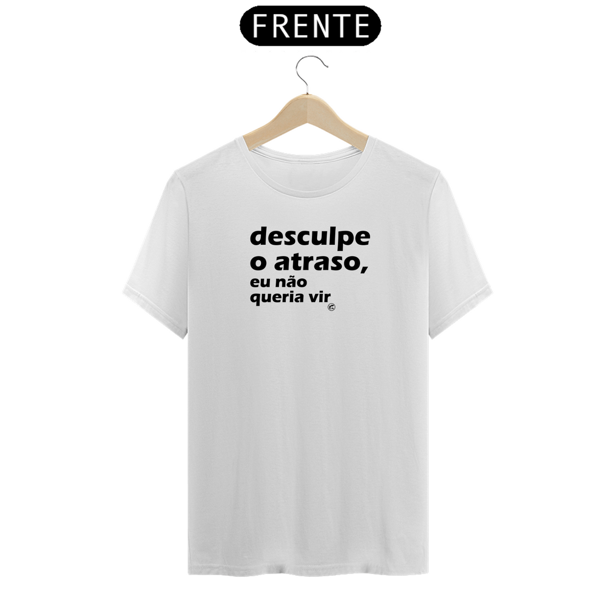 Nome do produto: Camiseta de Boteco Desculpe o atraso, eu não queria vir