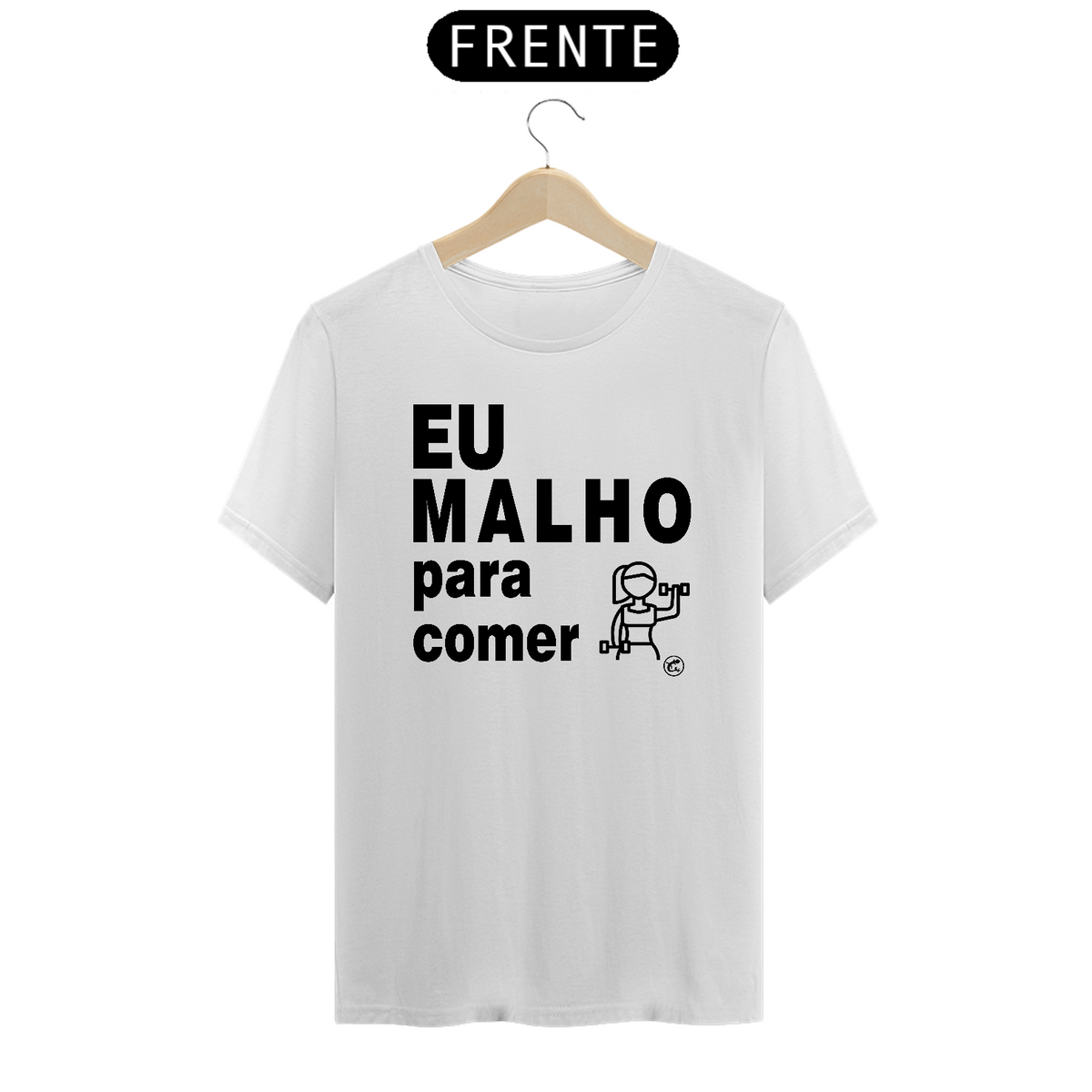 Nome do produto: Camiseta Eu Malho para Comer