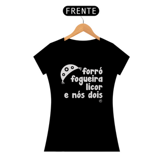 Camiseta de São João - Forró, Fogueira Licor e nós dois