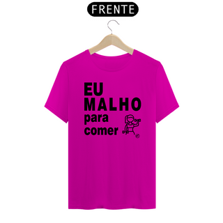 Nome do produtoCamiseta Eu Malho para Comer