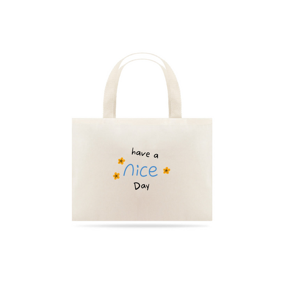 Ecobag Have a Nice Day