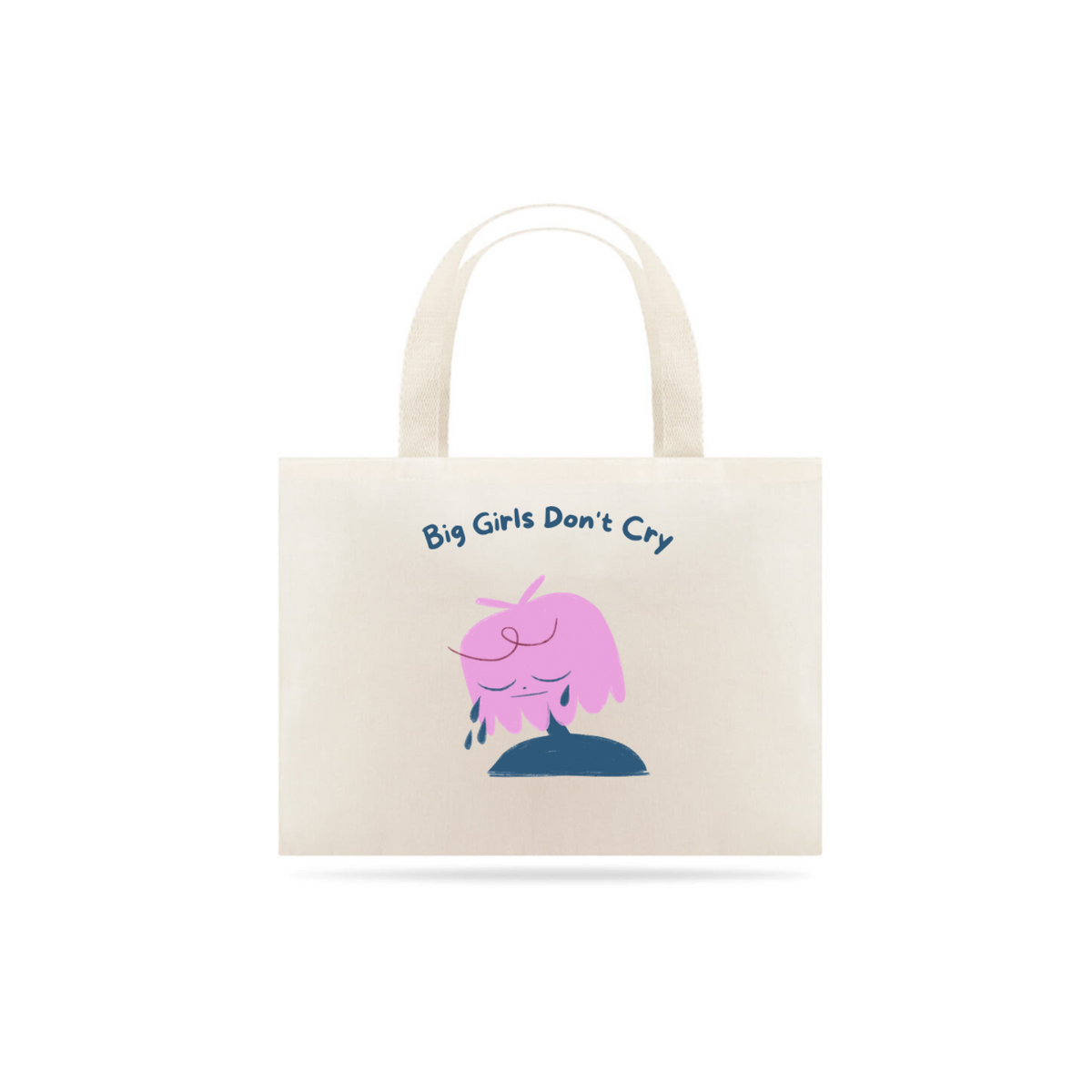 Nome do produto: Ecobag Big Girls Don´t Cry