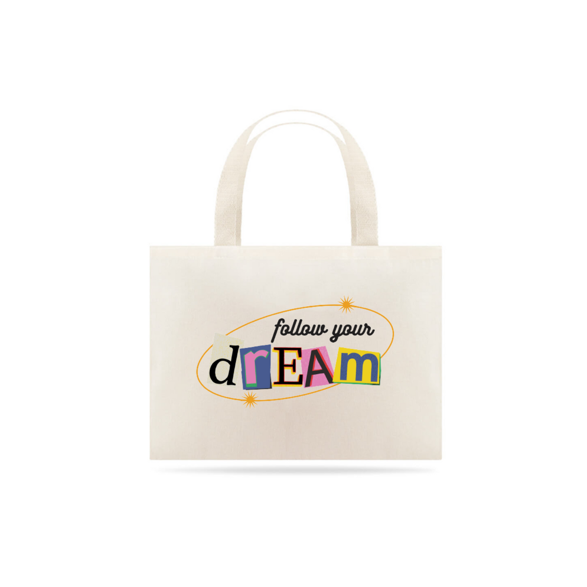 Nome do produto: Ecobag Follow your Dream