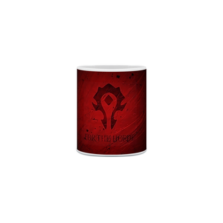 Caneca For the Horde