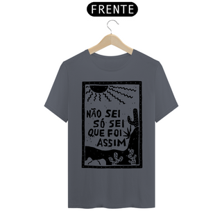 Nome do produtoT-Shirt Frase Não sei so sei que foi assim