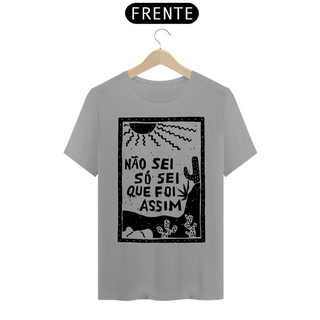 Nome do produtoT-Shirt Frase Não sei so sei que foi assim