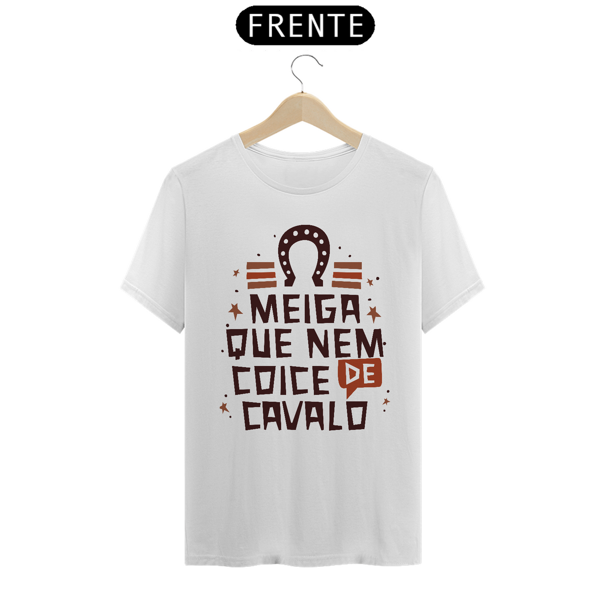 Nome do produto: T-Shirt Frases Meiga que nem coice de cavalo