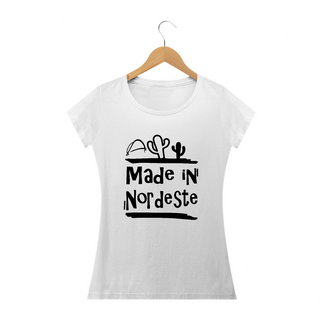 T-Shirt Feminina Frases Made in Nordeste