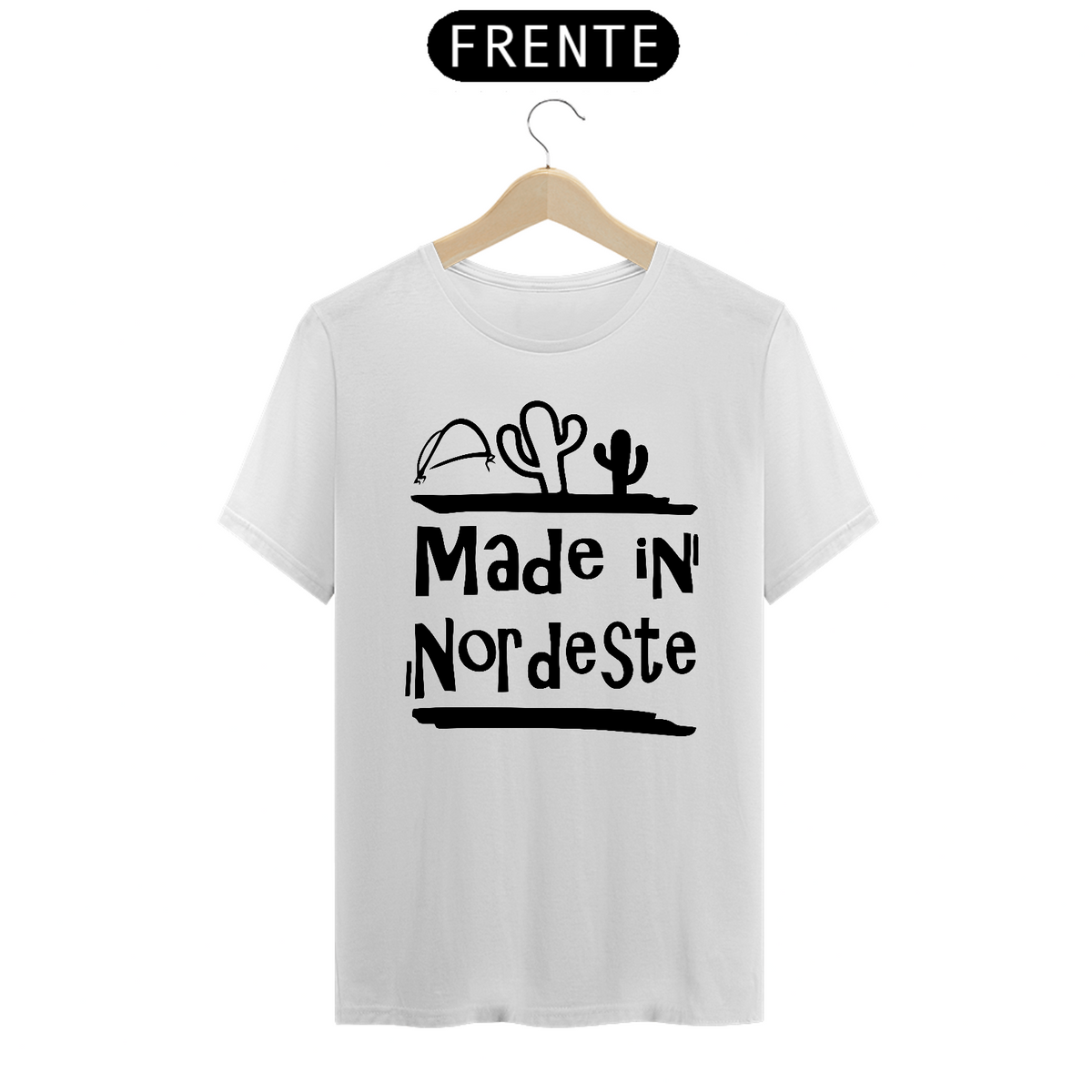 Nome do produto: T-Shirt Frases Made in Nordeste