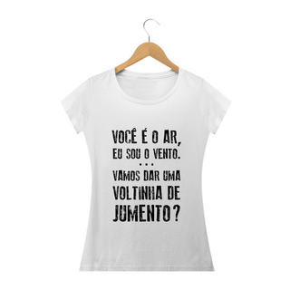 Nome do produtoCamiseta Feminina Frases Voce e o ar eu sou o vento ........