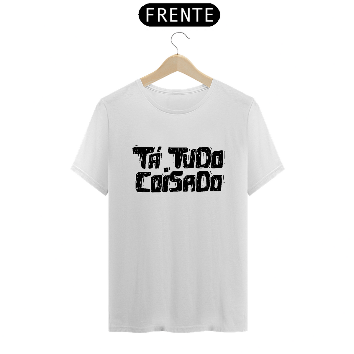 Nome do produto: T-Shirt Ta Tudo Coisa