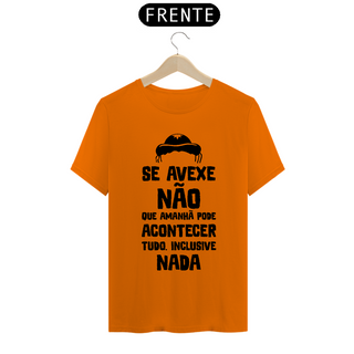 Nome do produtoT-Shirt Frase Se avexe não que amanha....