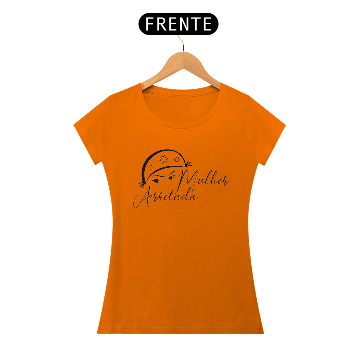 Nome do produto: T-Shirt Feminina Mulher Arretada