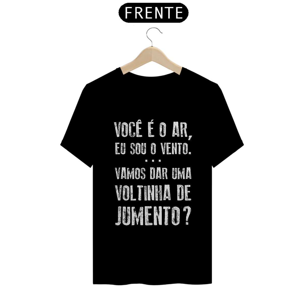 Nome do produto: T-Shirt Preta Frases Voce e o ar eu sou o vento ...