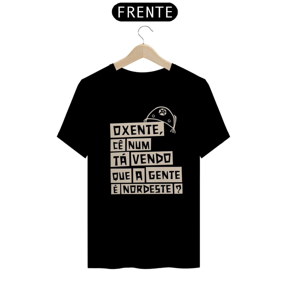 Nome do produto: T-Shirt Oxente cê num ta Vendo