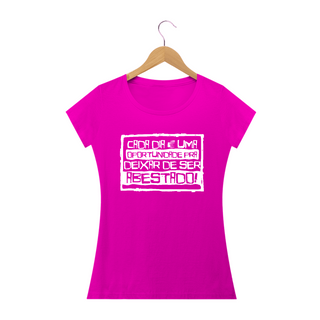 Nome do produtoT-Shirt Feminina Frases Cada dia uma oportunidade de deixar de ser abastado