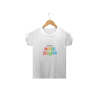 Nome do produtoCamiseta Infantil - O mundo é neurodiverso