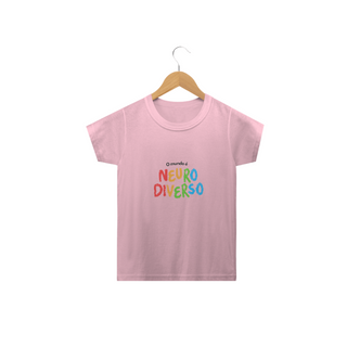 Nome do produtoCamiseta Infantil - O mundo é neurodiverso