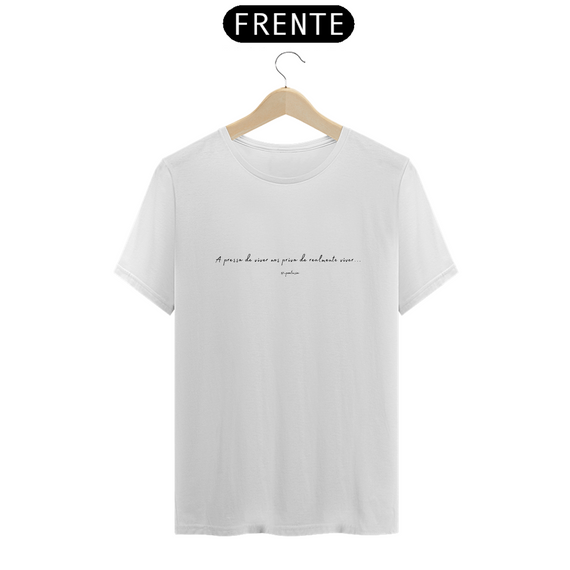 T-shirt Prime Branca - A pressa de viver