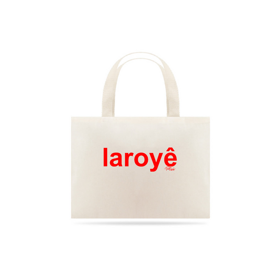 ECOBAG LAROYÊ