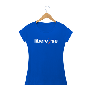 Nome do produtoCamiseta Libere-SE Feminina