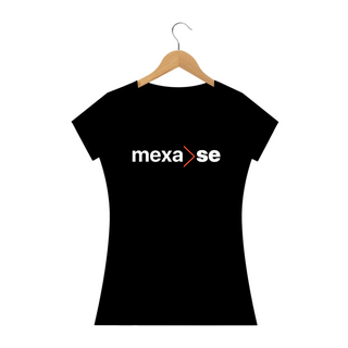 Nome do produtoCamiseta Mexa-SE Feminina