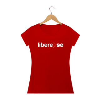 Nome do produtoCamiseta Libere-SE Feminina