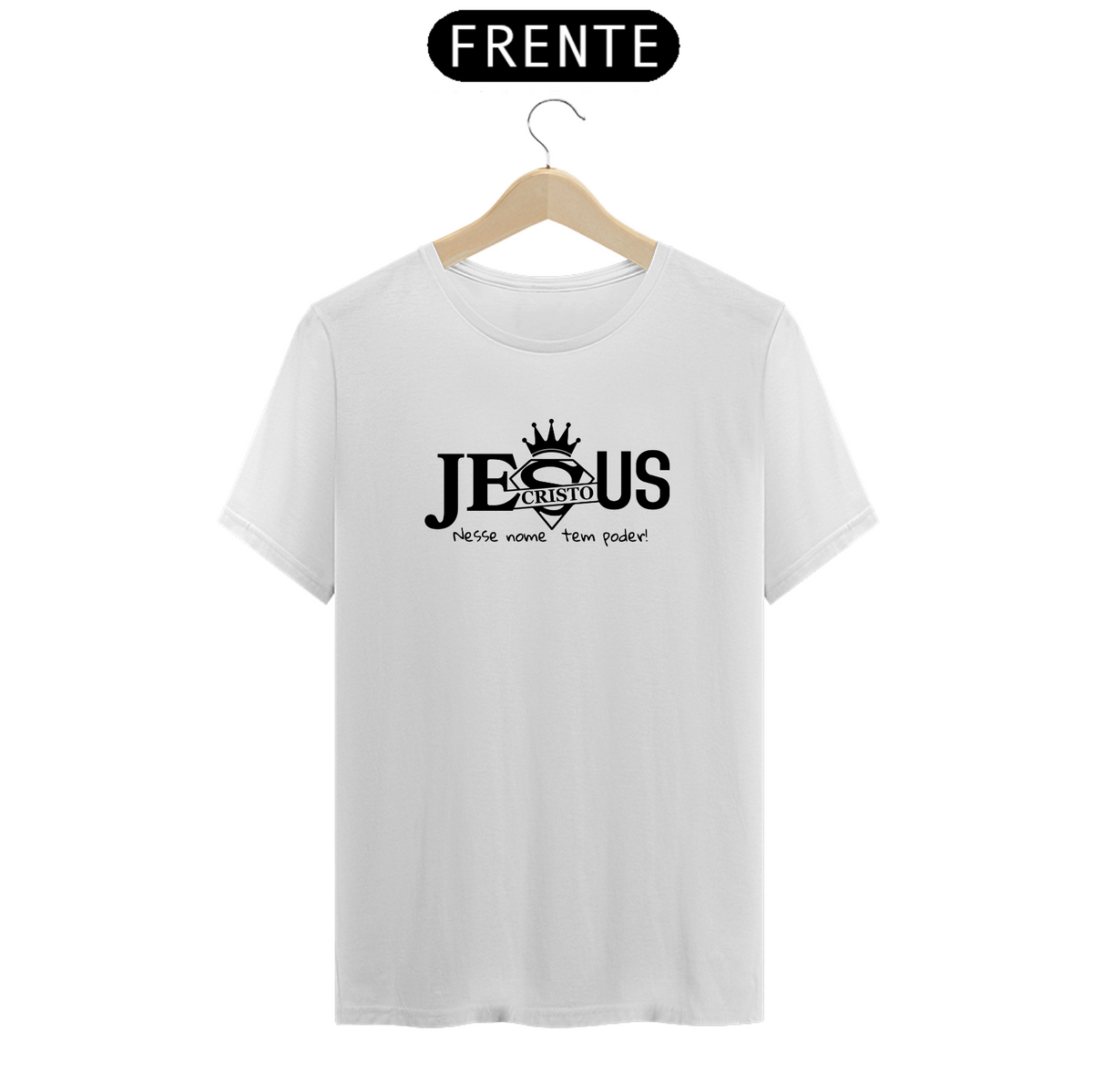 Nome do produto: Camiseta Jesus nesse nome tem poder