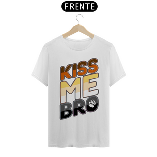 Nome do produtoKiss me Bro - Quality