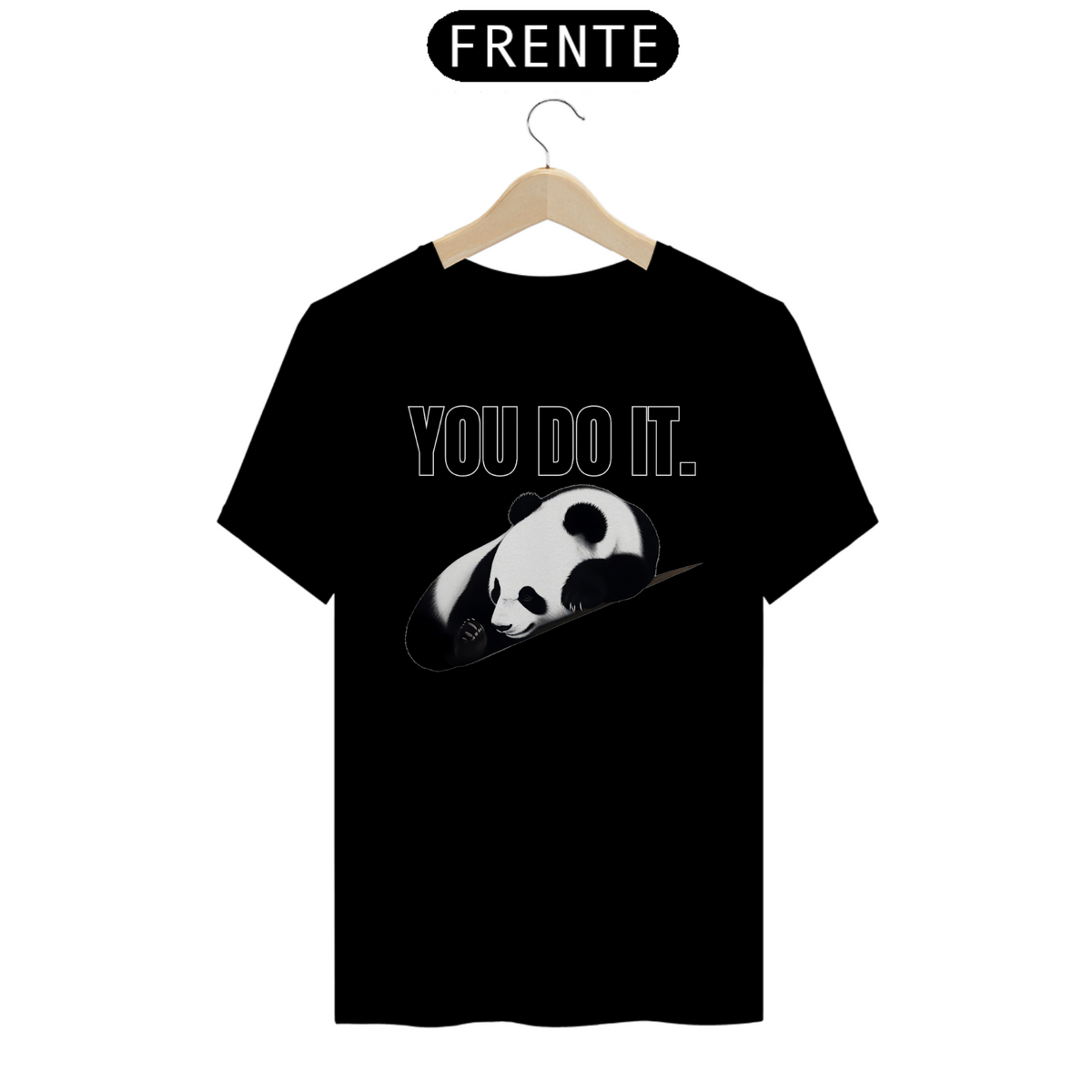 Nome do produto: You do It Panda - Quality