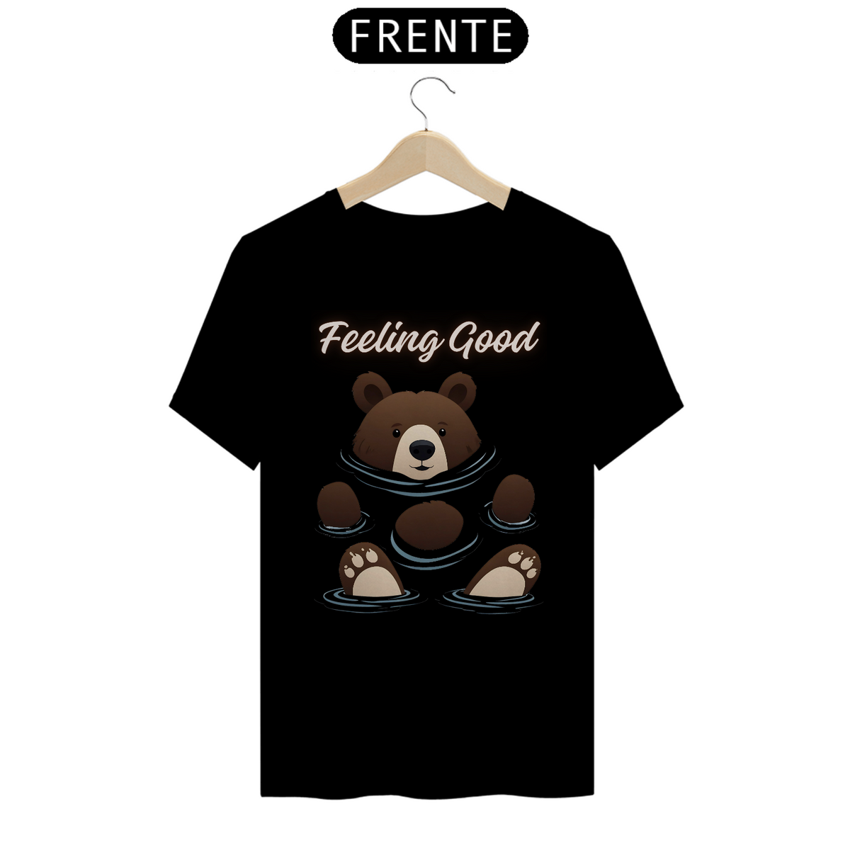 Nome do produto: Feeling Good Bear - Quality