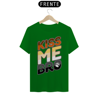 Nome do produtoKiss me Bro - Quality