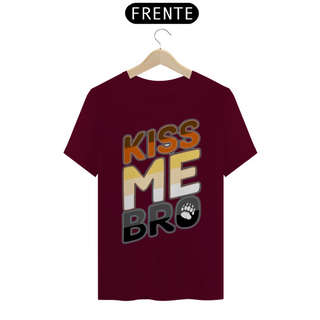 Nome do produtoKiss me Bro - Quality