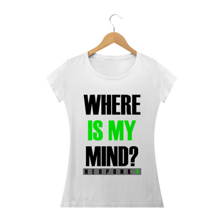 Nome do produtoCamiseta Feminina Where Is My Mind?