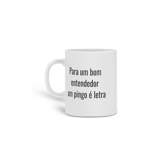 Caneca bom entendedor