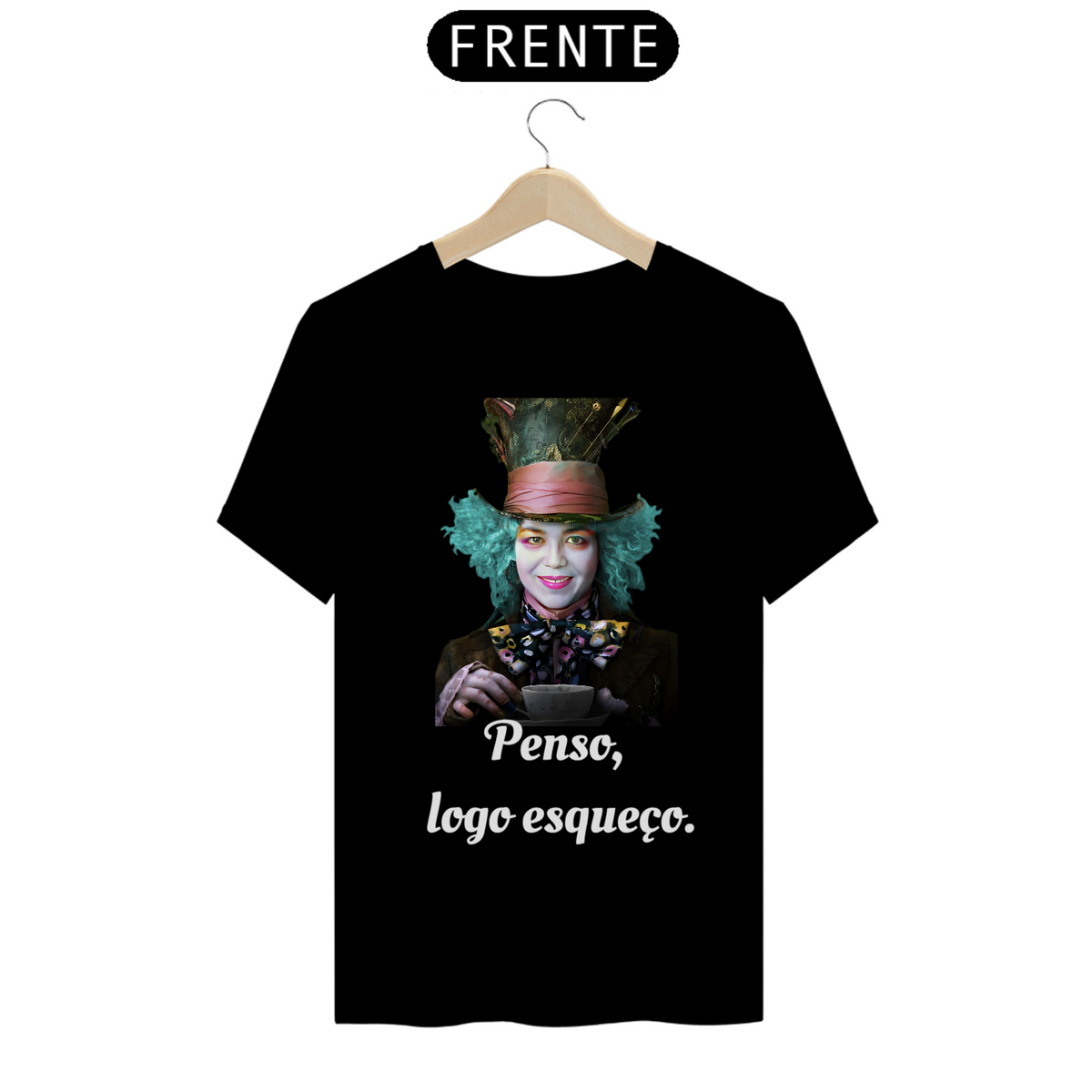 Nome do produto: Camiseta- Penso ,logo esqueço.