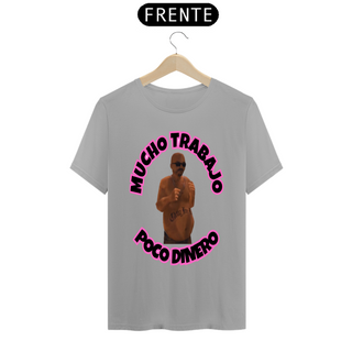 Nome do produtoCAMISETA MUCHO TRABAJO POCO DINERO THWA 2