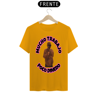 Nome do produtoCAMISETA MUCHO TRABAJO POCO DINERO THWA 2