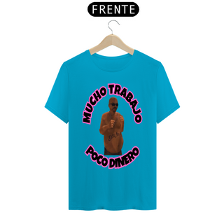 Nome do produtoCAMISETA MUCHO TRABAJO POCO DINERO THWA 2