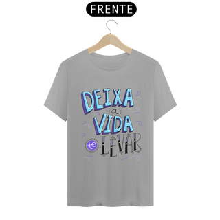 Nome do produtoCamiseta - Deixa  a vida te levar