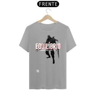 Nome do produtoCamiseta Zed - Equilíbrio é a maestria dos tolos