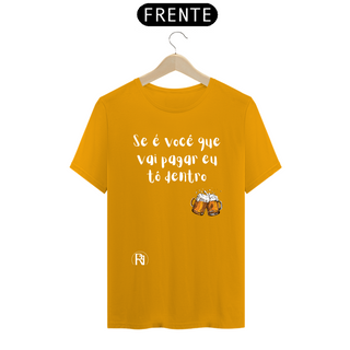 Nome do produtoCamiseta Gragas - Se é vocÊ que vai pagar eu tô dentro