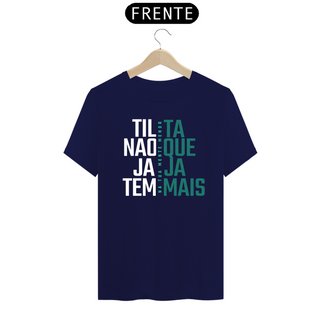 Nome do produtoCamiseta Preta Tilta Não Que Jaja Tem Mais