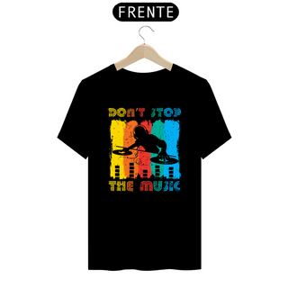 Camiseta Prime Arte Music - Don't Stop The Music