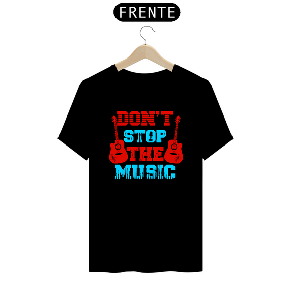 Camiseta Prime Arte Music - Don't Stop The Music 01