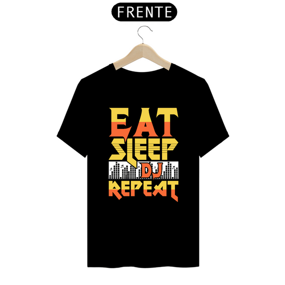 Camiseta Prime Arte Music - Eat-Sleep-DJ-Repeat